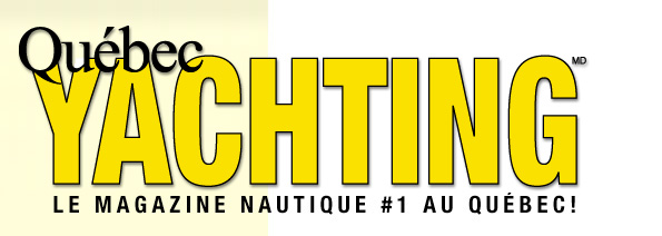 Qu&eacute;bec Yachting - Le magazine nautique #1 au Qu&eacute;bec!