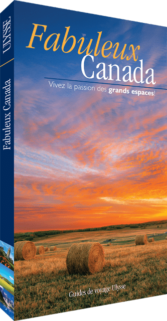 Fabuleux Canada - Guide Ulysse