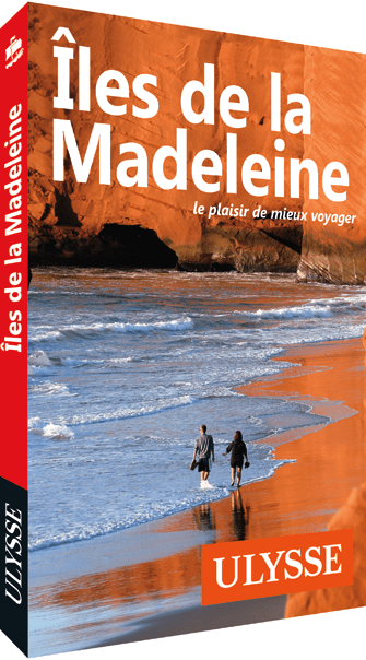 Iles de la Madeleine - Guide Ulysse