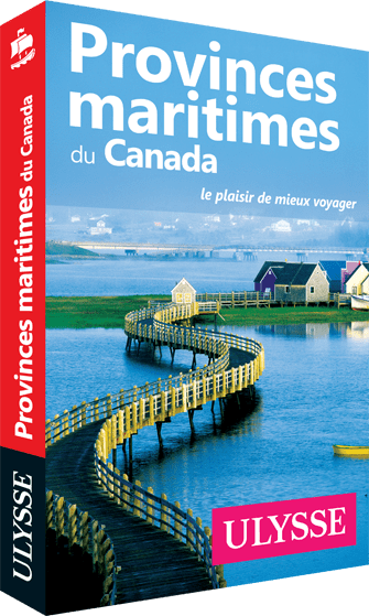 Provinces maritimes du Canada - Guide Ulysse