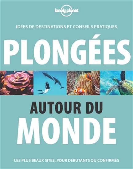 guide-lonely-planet-plongees-autour-du-monde