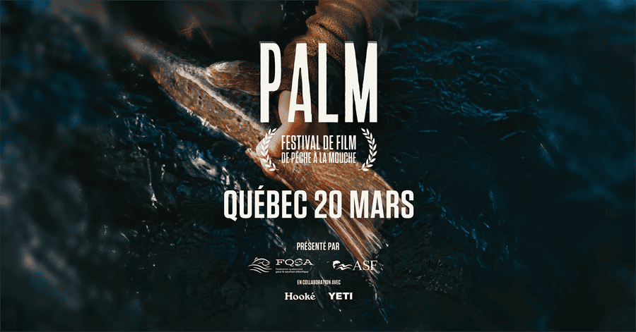 La Grande Finale du Festival PALM 2026 à Québec : le cinéma de pêche à la mouche en tournée